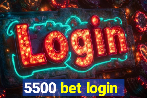 5500 bet login